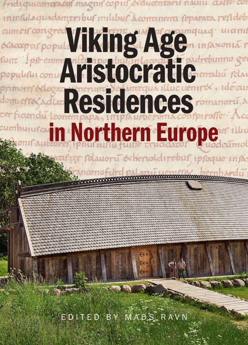 Viking Age Aristocratic Residences in Northern Europe/Product Detail/History