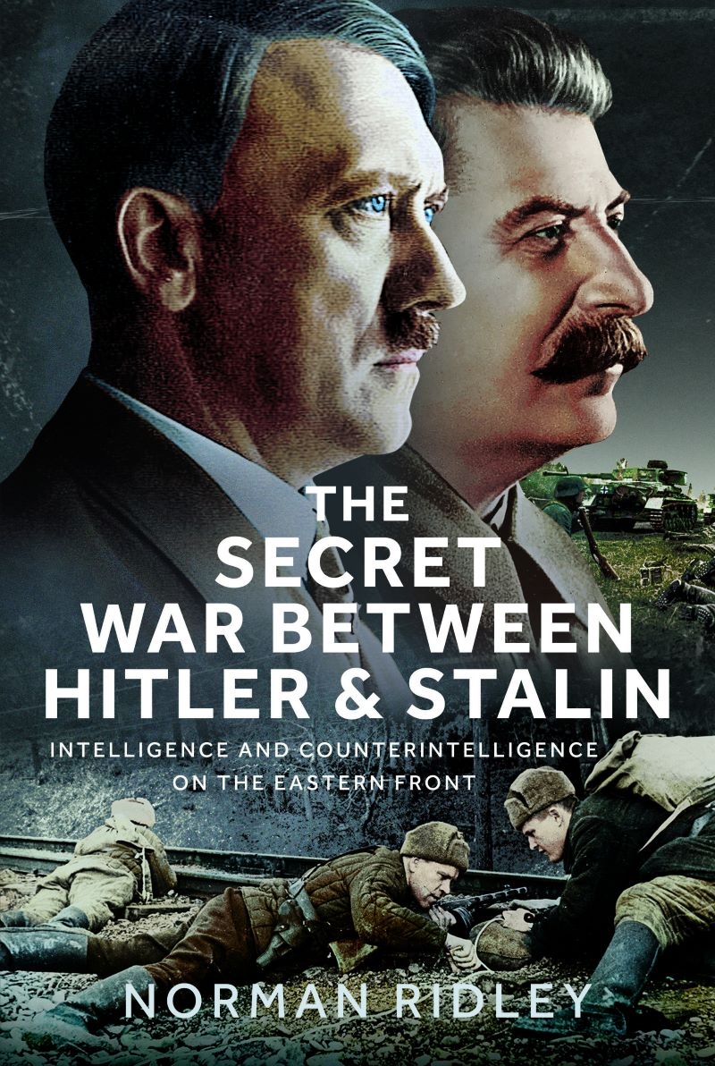 Secret War Between Hitler and Stalin: Intelligence and Counterintelligence on the Eastern Front/Product Detail/Military