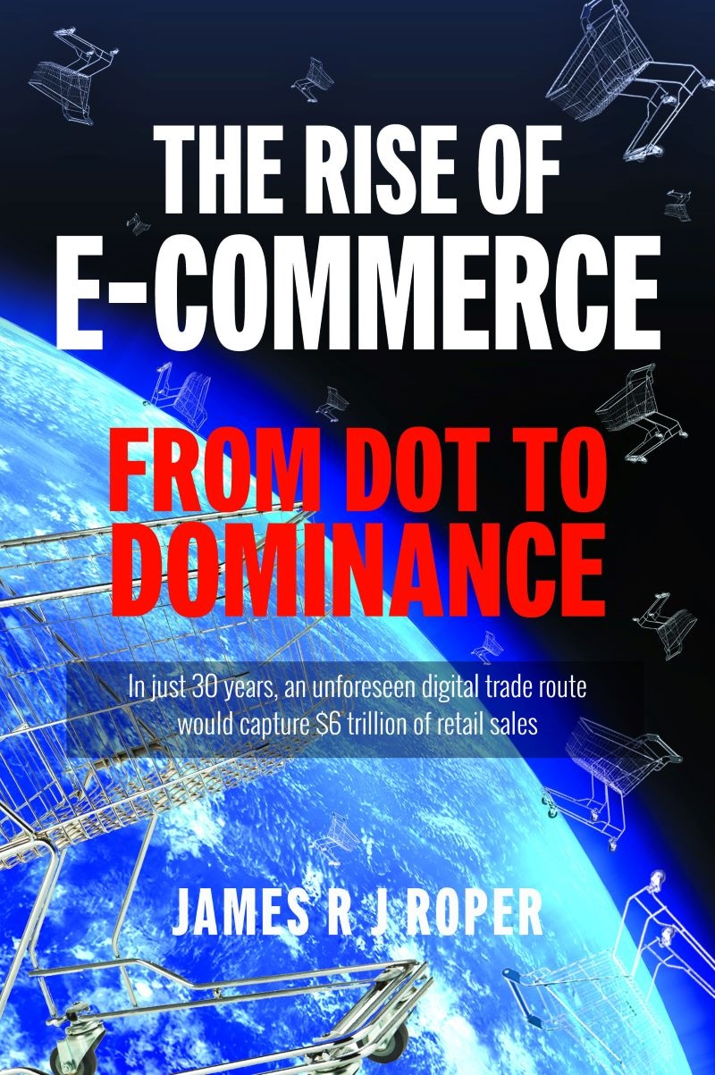 Rise Of E-Commerce: From Dot To Dominance/Product Detail/Business Leadership & Management