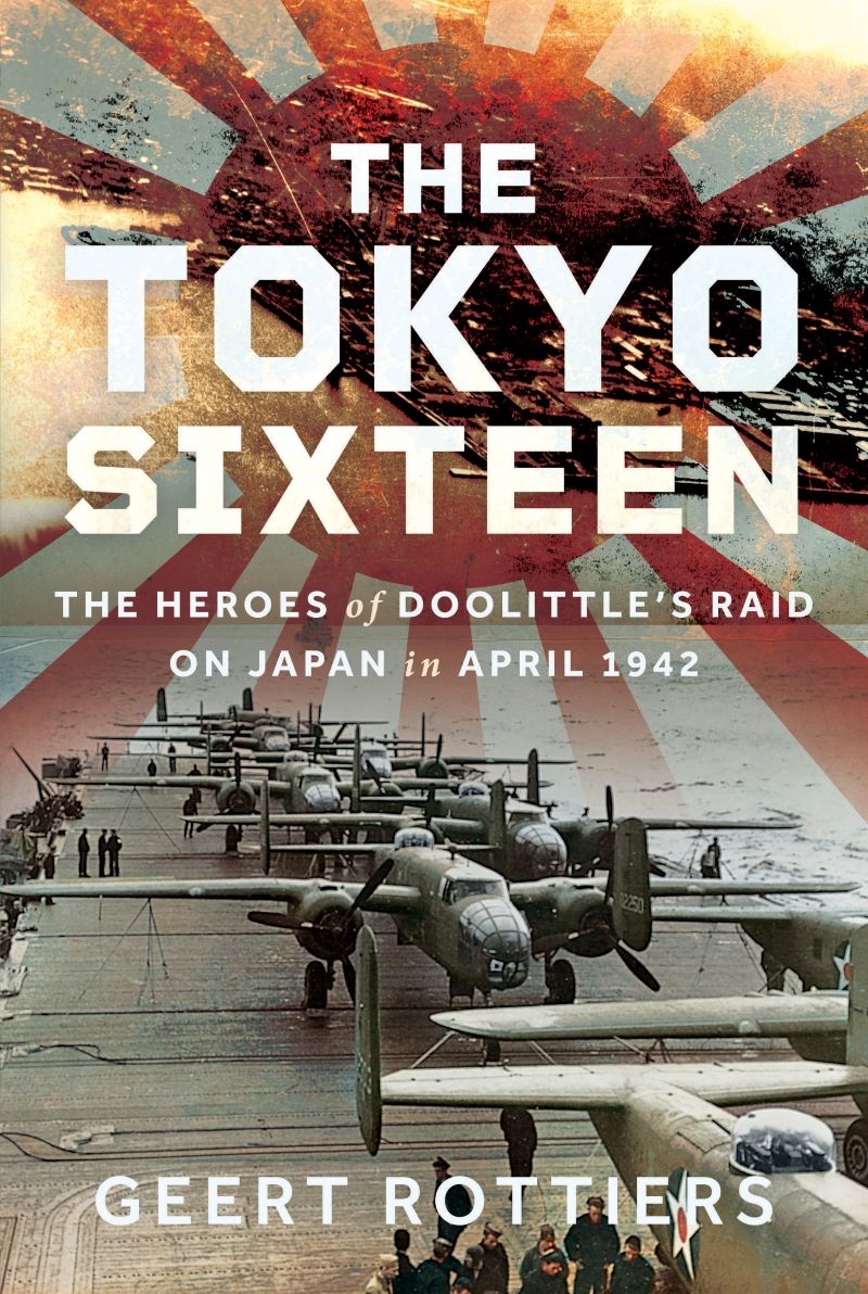 Tokyo Sixteen: The Heroes of Doolittle's Raid on Japan in April 1942/Product Detail/Military