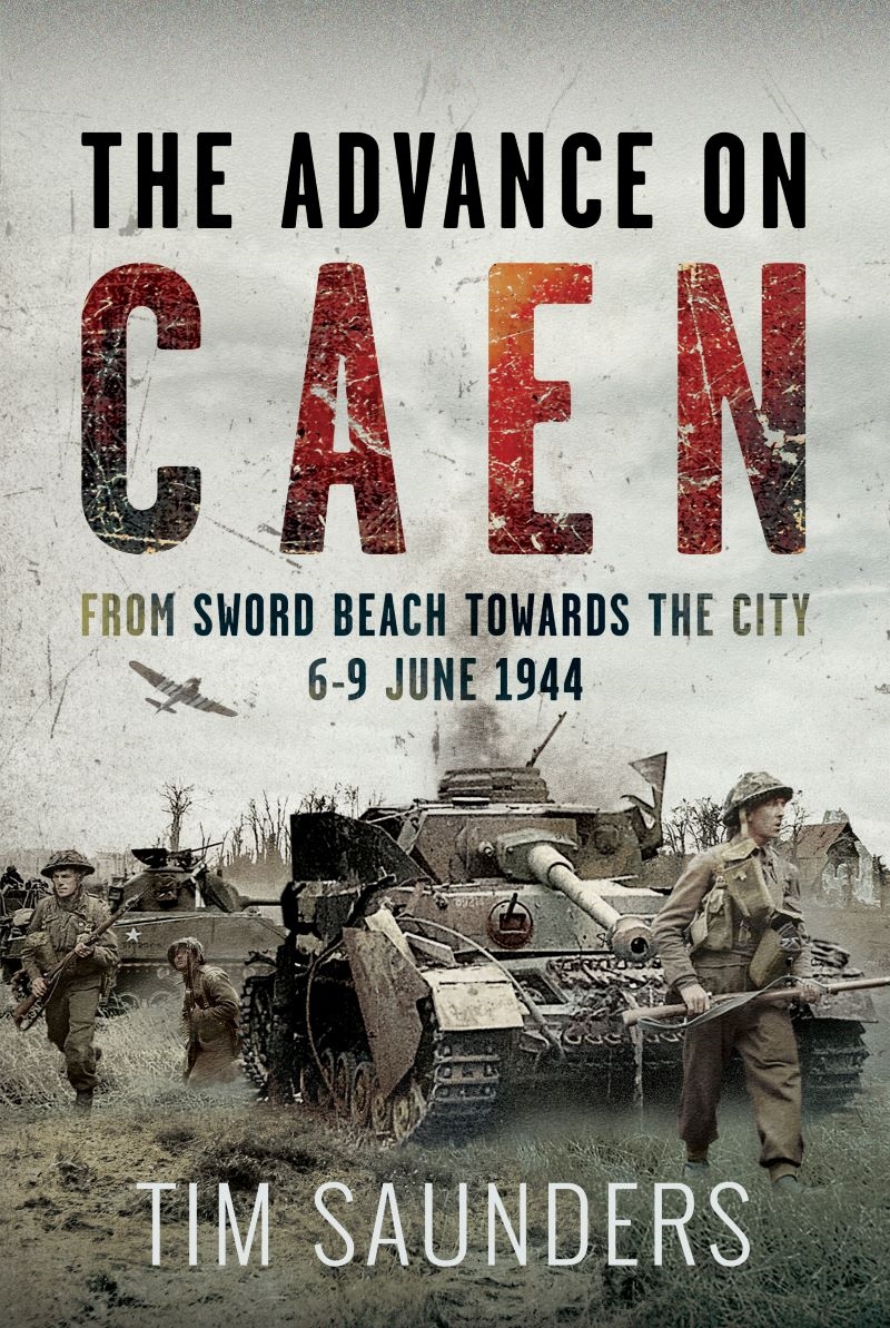Advance on Caen: From Sword Beach Towards the City, 6-9 June 1944/Product Detail/History