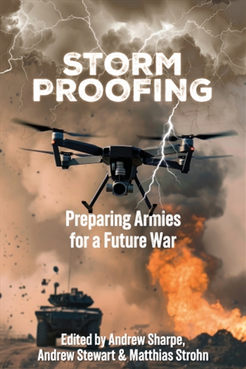 Storm Proofing: Preparing Armies for a Future War/Product Detail/Military