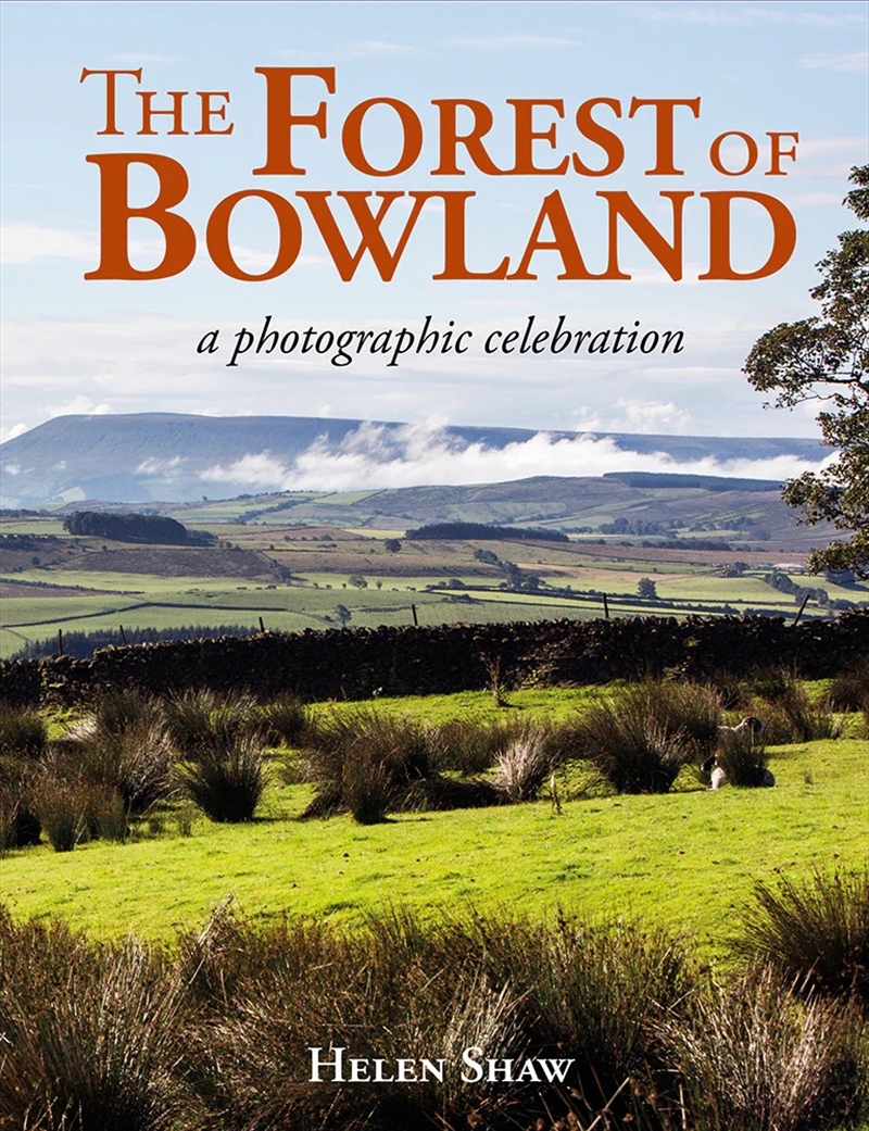 Forest of Bowland: A Photographic Celebration/Product Detail/Photography
