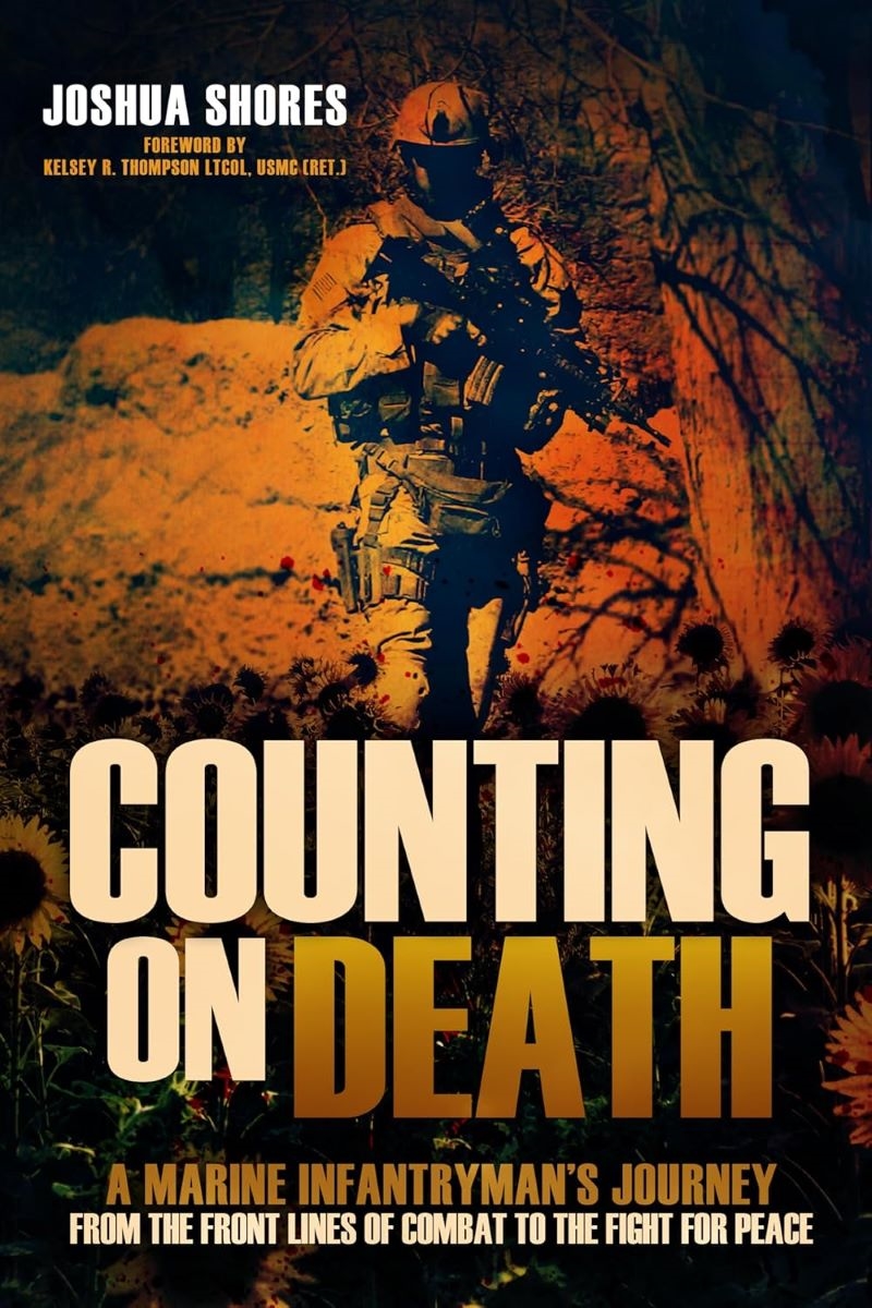 Counting On Death: A Marine Infantryman's Journey From The Front Lines Of Combat To The Fight For Pe/Product Detail/History