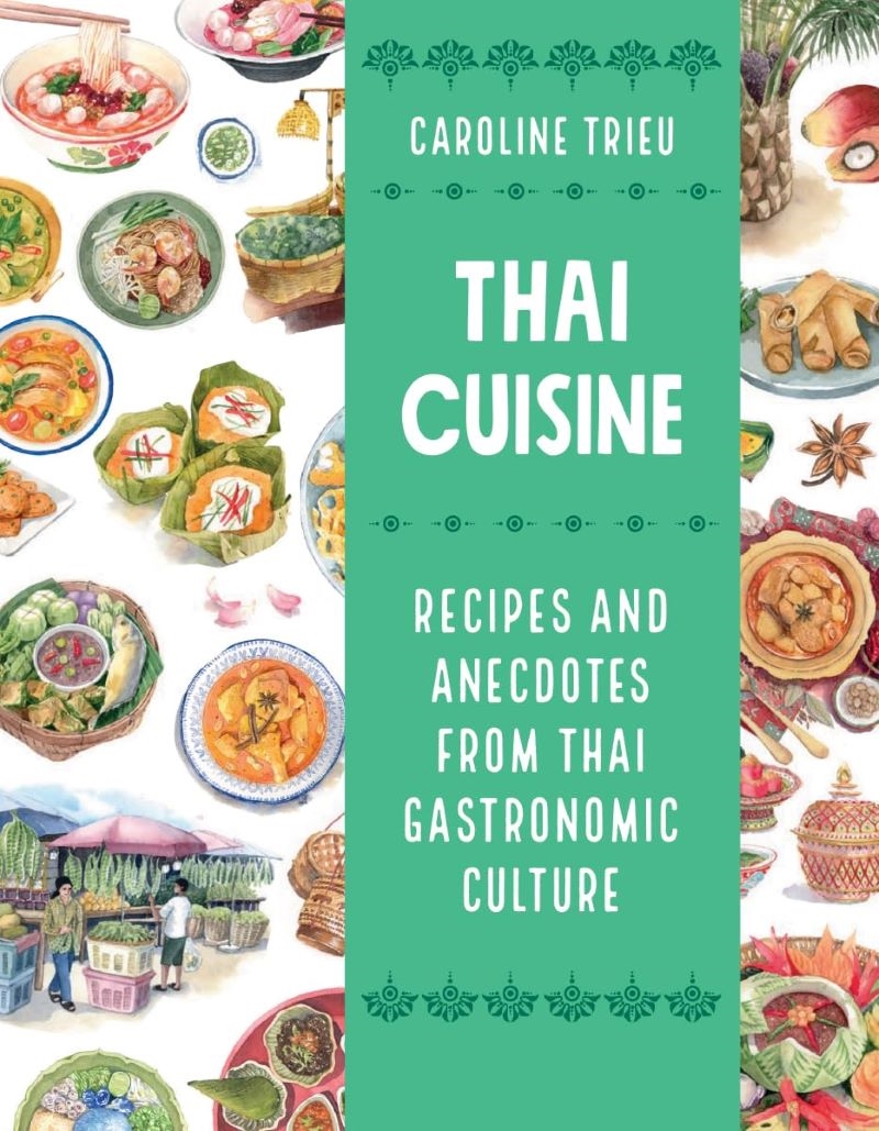 Thai Cuisine: Recipes And Anecdotes From Thai Gastronomic Culture/Product Detail/Recipes, Food & Drink
