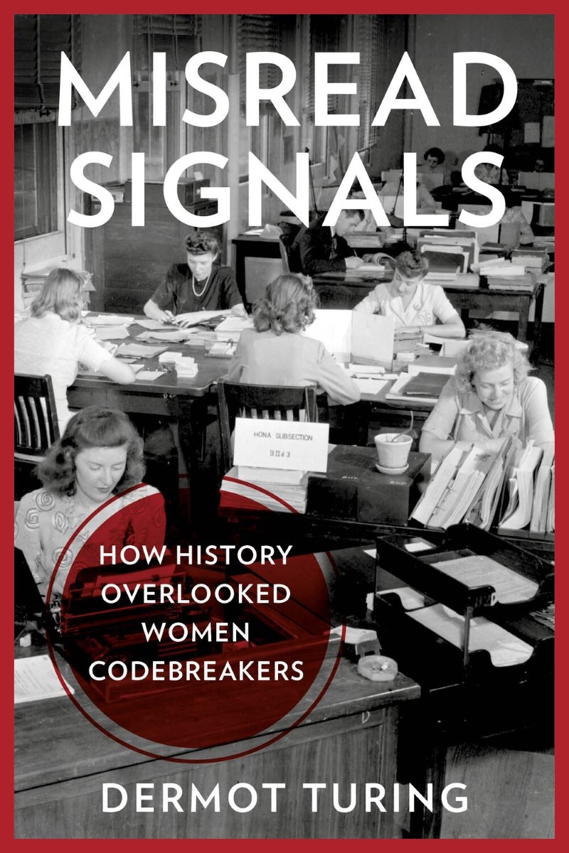 Misread Signals: How History Overlooked Womend Codebreakers/Product Detail/Politics & Government