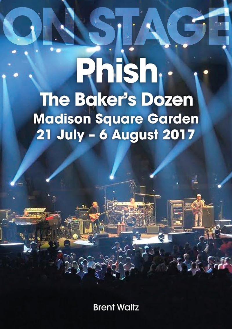 Phish On Stage: The Baker's Dozen. Madison Square Garden 21 July - 6 August 2017/Product Detail/Arts & Entertainment