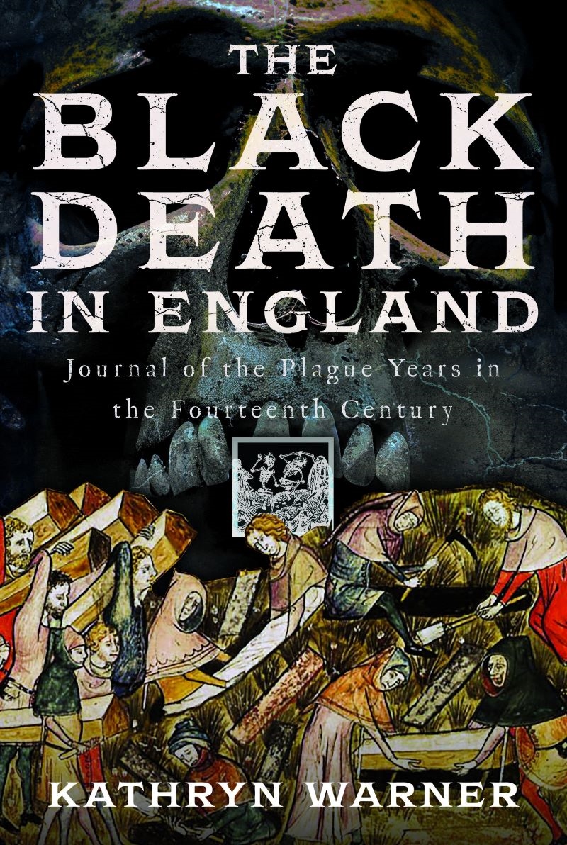 Black Death in England: Journal of the Plague Years in the Fourteenth Century/Product Detail/History