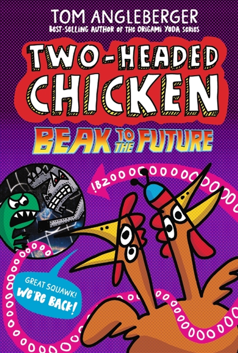 Two-Headed Chicken: Beak To The Future/Product Detail/Graphic Novels