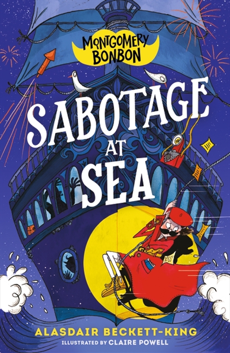 Montgomery Bonbon: Sabotage At Sea/Product Detail/Childrens Fiction Books
