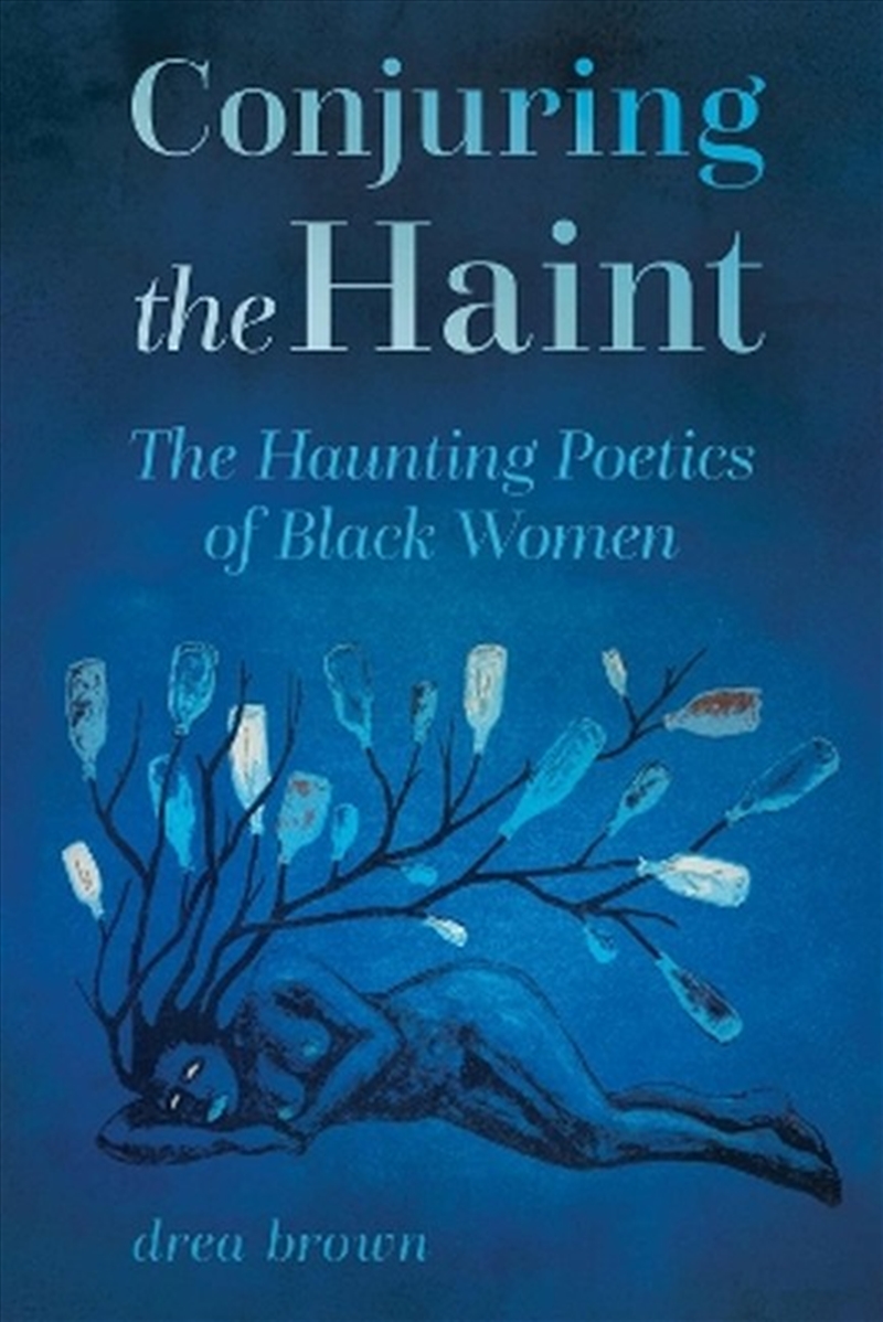 Conjuring the Haint/Product Detail/Society & Culture
