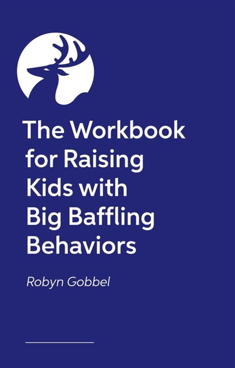 The Workbook For Raising Kids With Big Baffling Behaviors/Product Detail/Healthcare