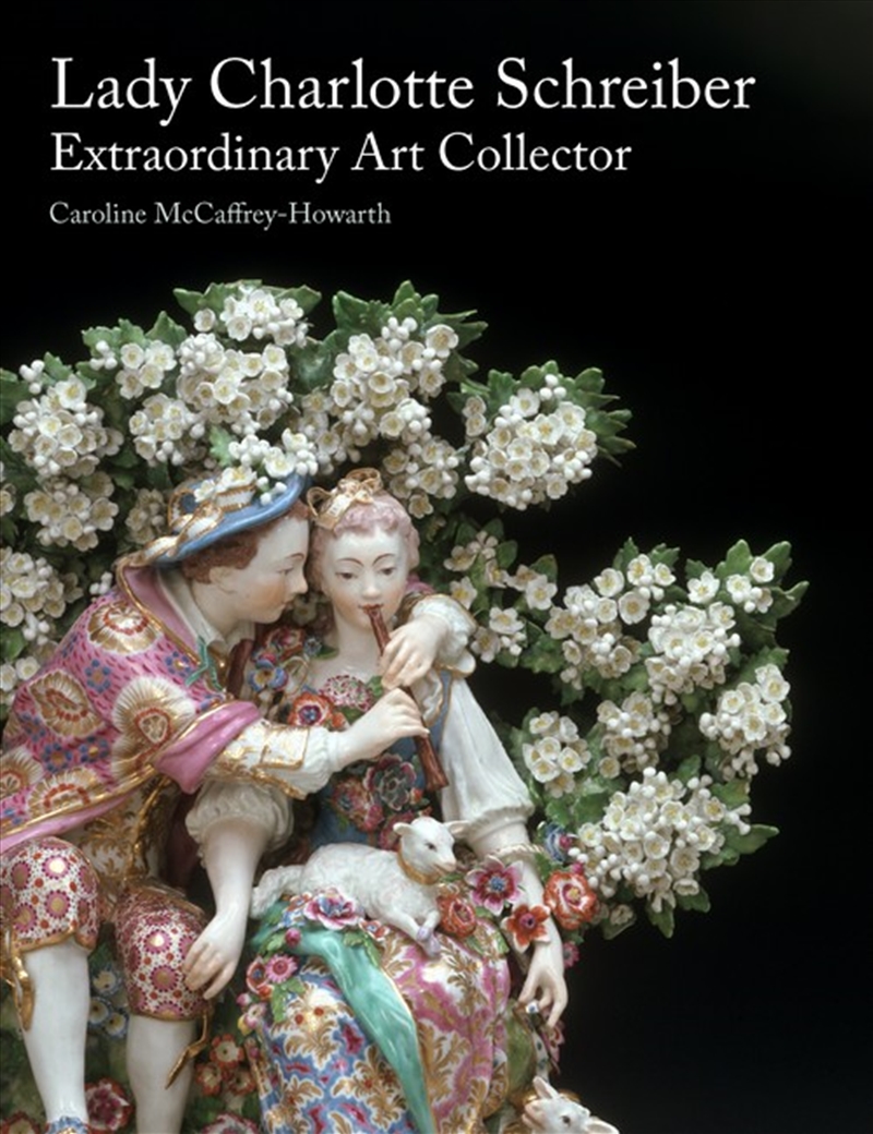 Lady Charlotte Schreiber, Extraordinary Art Collector/Product Detail/Art