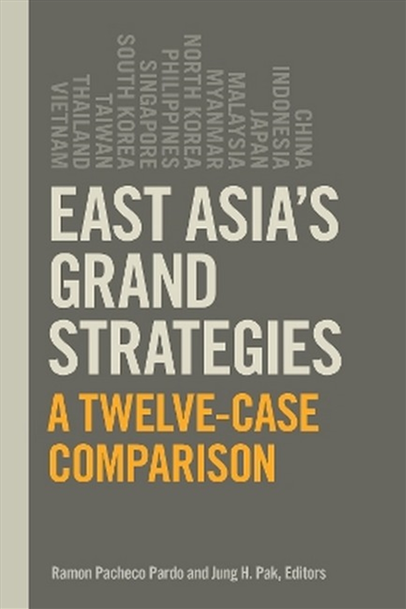East Asia's Grand Strategies/Product Detail/Politics & Government