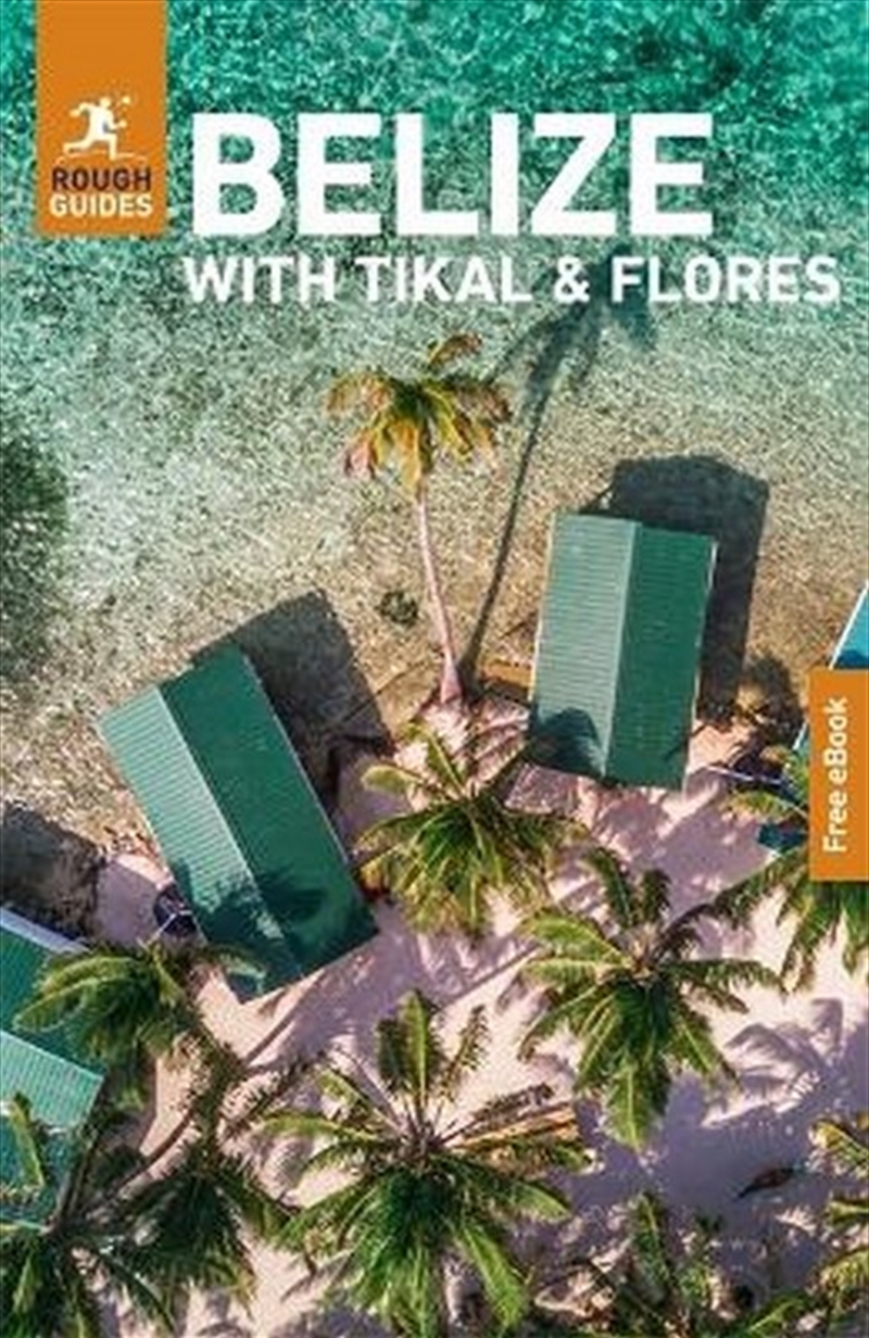 Rough Guides Belize With Tikal And Flores: Travel Guide With Ebook/Product Detail/Travel & Holidays