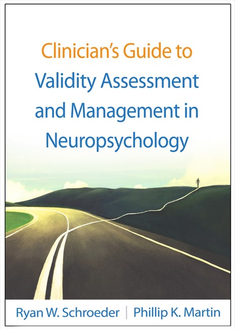Clinician's Guide to Validity Assessment and Management in Neuropsychology/Product Detail/Psychology