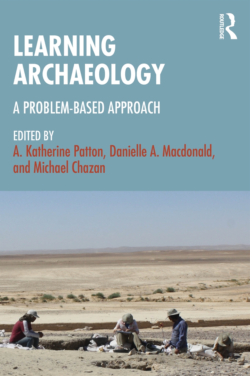 Learning Archaeology A Problem-Based Approach/Product Detail/Politics & Government