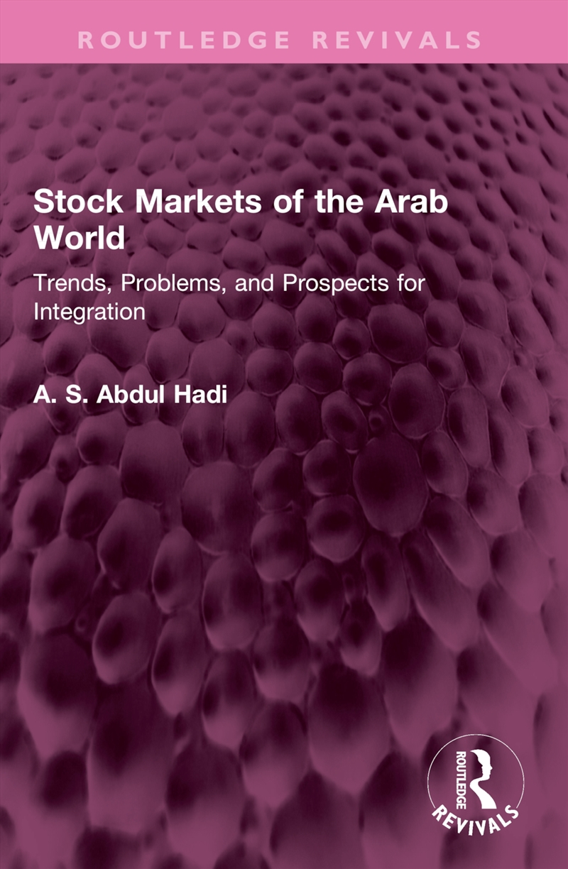 Stock Markets Of The Arab World Trends, Problems, And Prospects For Integration/Product Detail/Reading