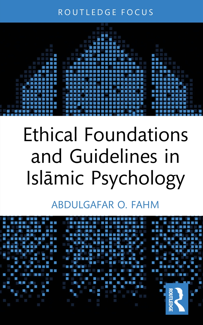Ethical Foundations And Guidelines In Islamic Psychology/Product Detail/Psychology