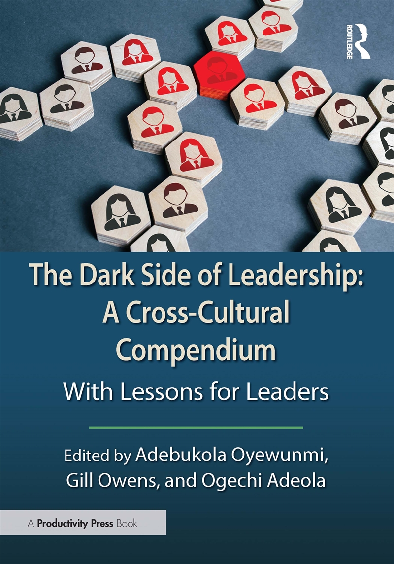 Dark Side Of Leadership: A Cross-Cultural Compendium With Lessons For Leaders/Product Detail/Business Leadership & Management