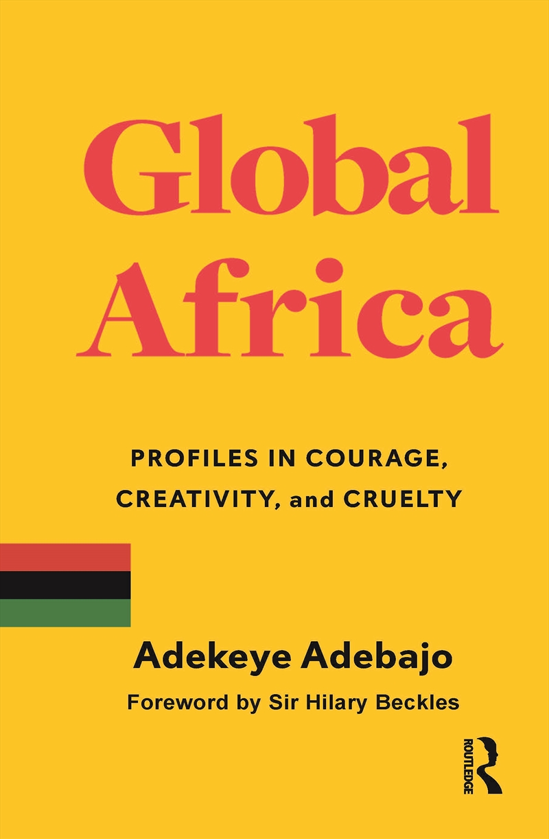 Global Africa Profiles In Courage, Creativity, And Cruelty/Product Detail/Politics & Government