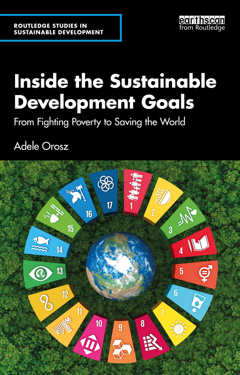 Inside The Sustainable Development Goals From Fighting Poverty To Saving The World/Product Detail/Business Leadership & Management