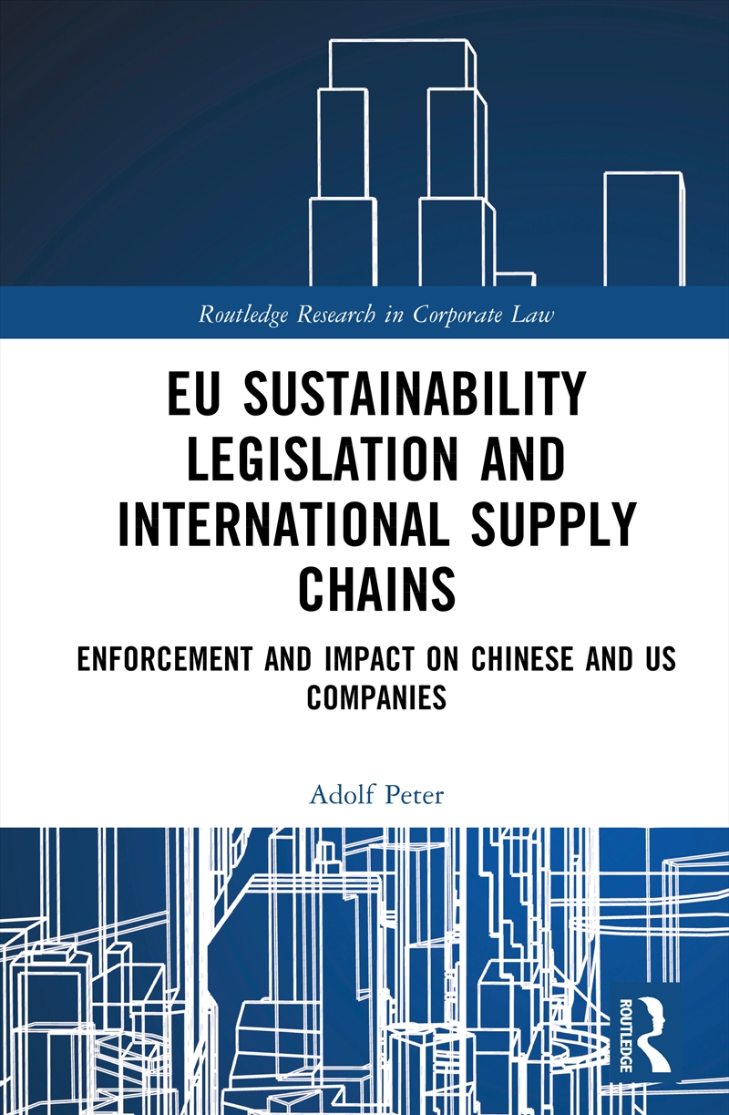 Eu Sustainability Legislation And International Supply Chains Enforcement And Impact On Chinese And/Product Detail/Law