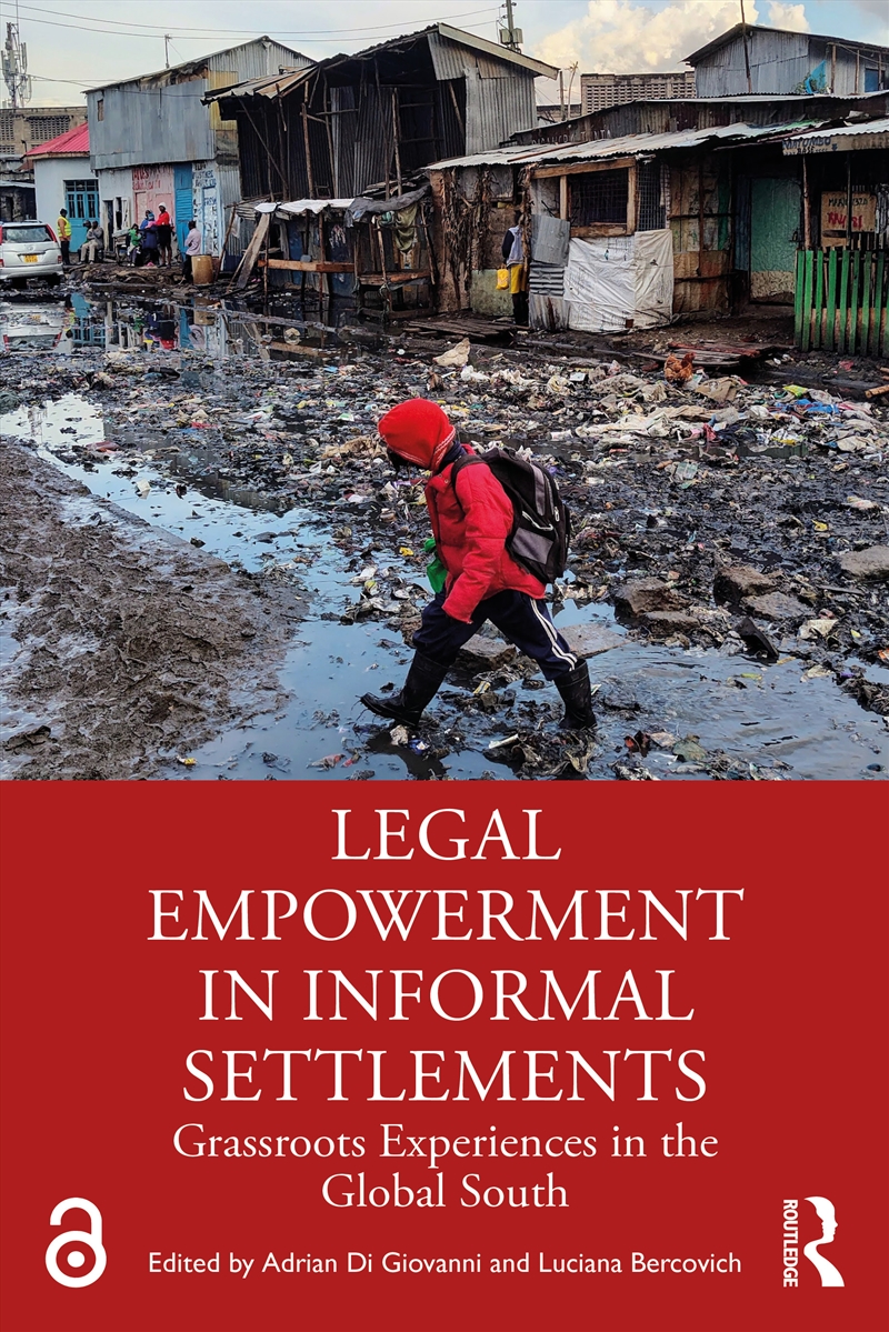 Legal Empowerment In Informal Settlements Grassroots Experiences In The Global South/Product Detail/Law