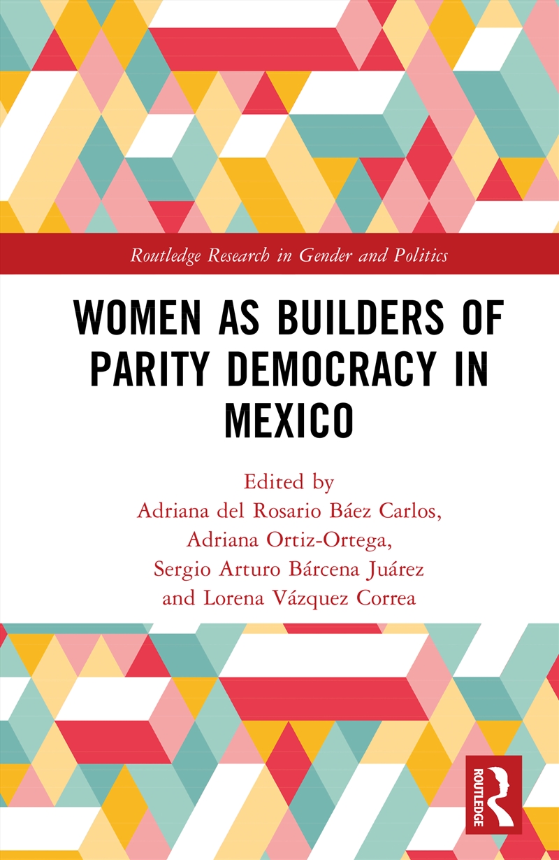 Women As Builders Of Parity Democracy In Mexico/Product Detail/Politics & Government