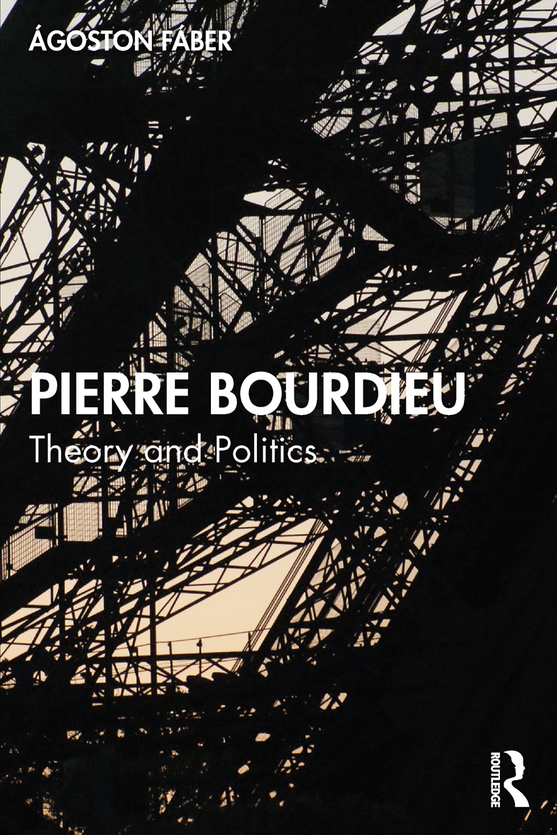 Pierre Bourdieu Theory And Politics/Product Detail/Politics & Government