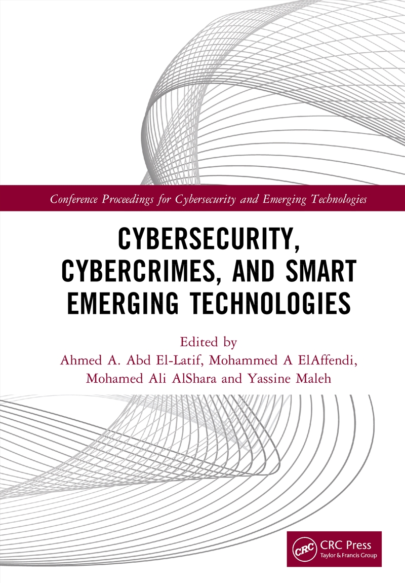 Cybersecurity, Cybercrimes, And Smart Emerging Technologies Proceedings Of The Second International/Product Detail/Reading