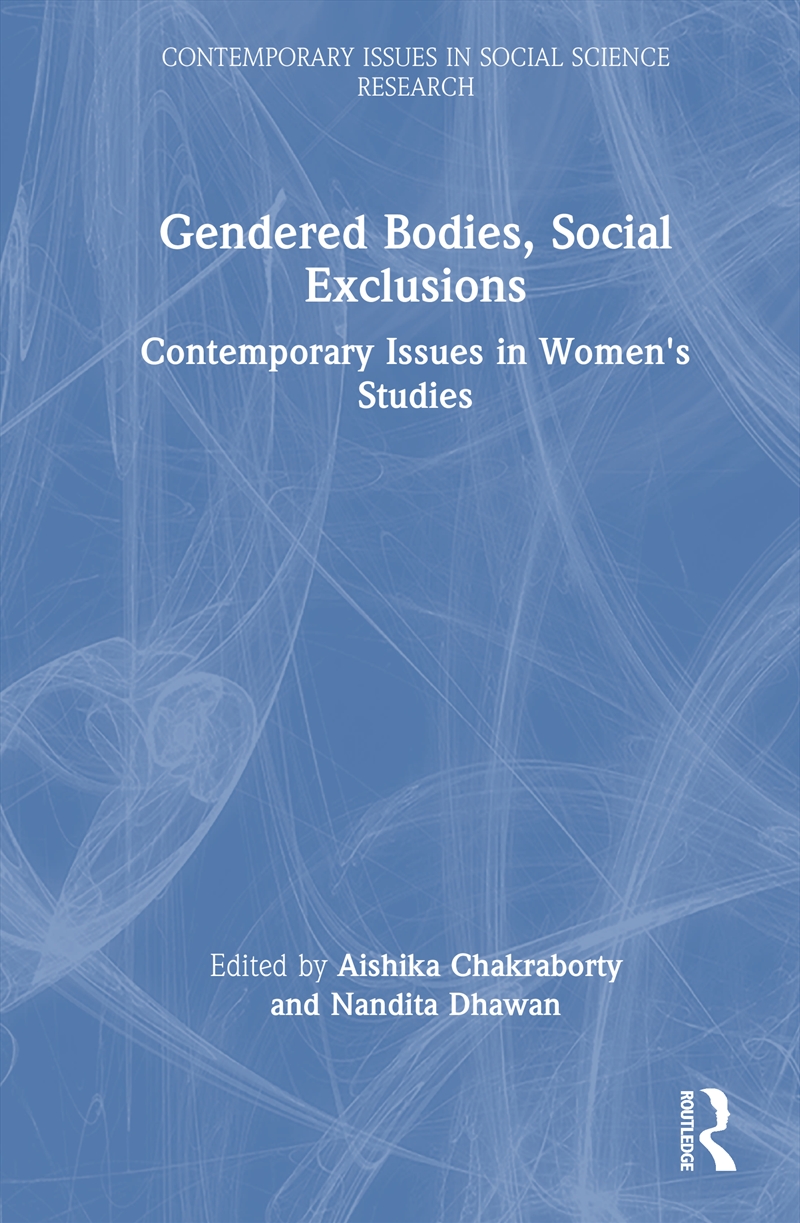 Gendered Bodies, Social Exclusions Contemporary Issues In Women's Studies/Product Detail/Politics & Government