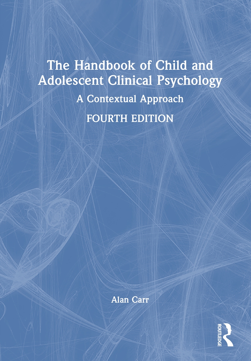 Handbook Of Child And Adolescent Clinical Psychology A Contextual Approach/Product Detail/Psychology