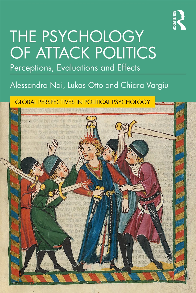 Psychology Of Attack Politics Perceptions, Evaluations And Effects/Product Detail/Politics & Government