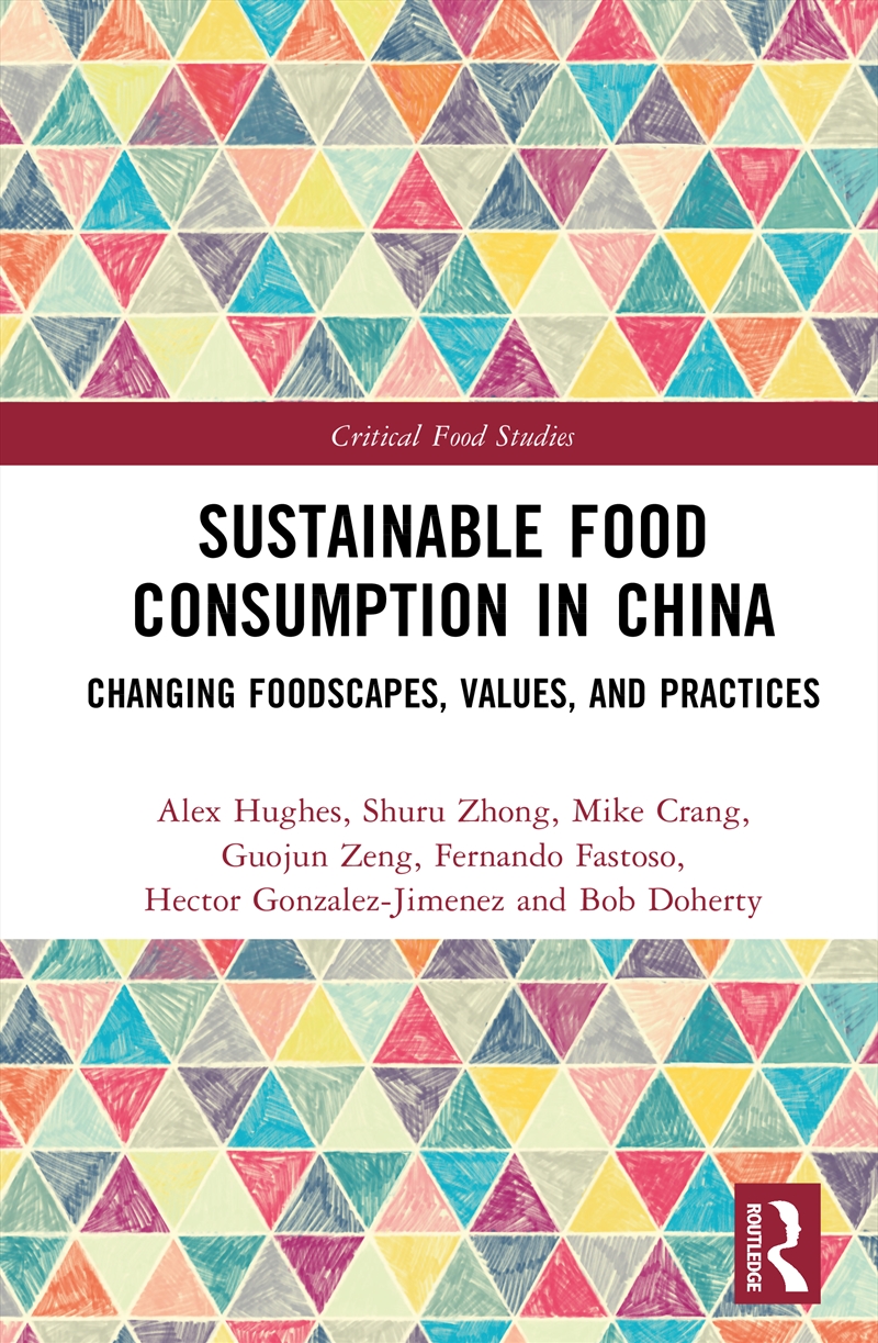 Sustainable Food Consumption In China Changing Foodscapes, Values, And Practices/Product Detail/Science
