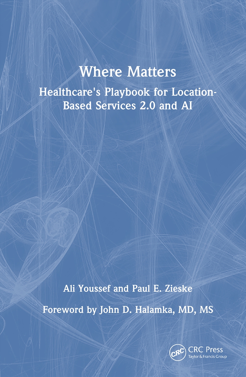 Where Matters Healthcare's Playbook For Location-Based Services 2.0 And Ai/Product Detail/Reading