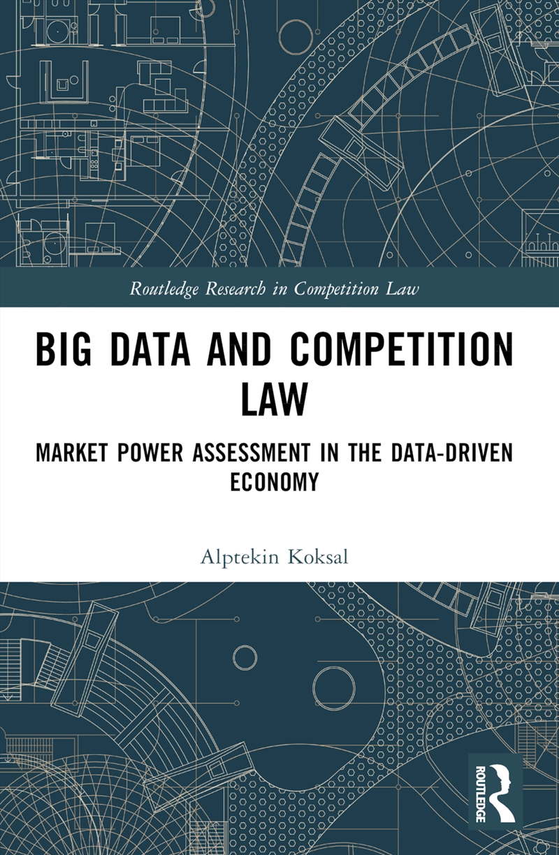 Big Data And Competition Law Market Power Assessment In The Data-Driven Economy/Product Detail/Law