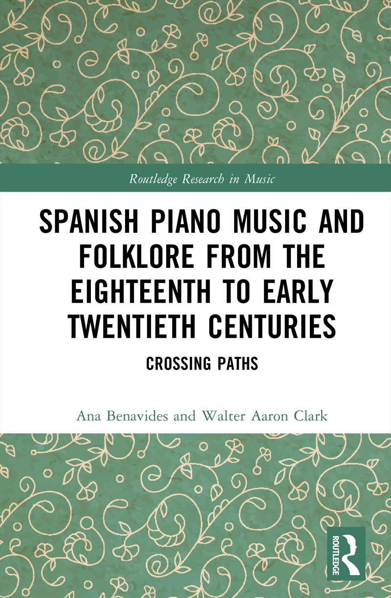 Spanish Piano Music And Folklore From The Eighteenth To Early Twentieth Centuries Crossing Paths/Product Detail/Media