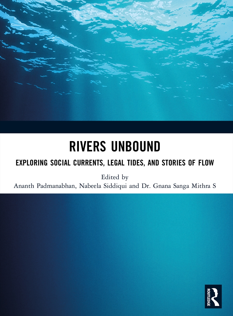 Rivers Unbound Exploring Social Currents, Legal Tides, And Stories Of Flow/Product Detail/Politics & Government
