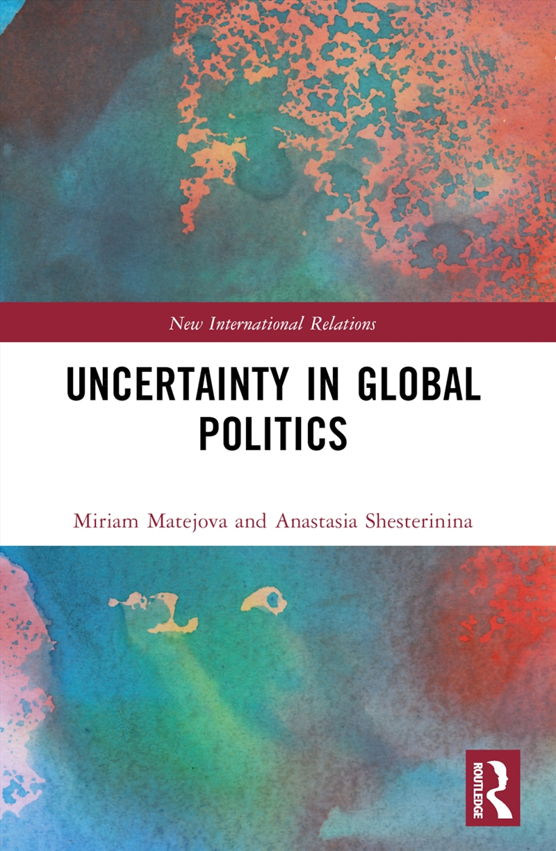 Uncertainty In Global Politics/Product Detail/Politics & Government