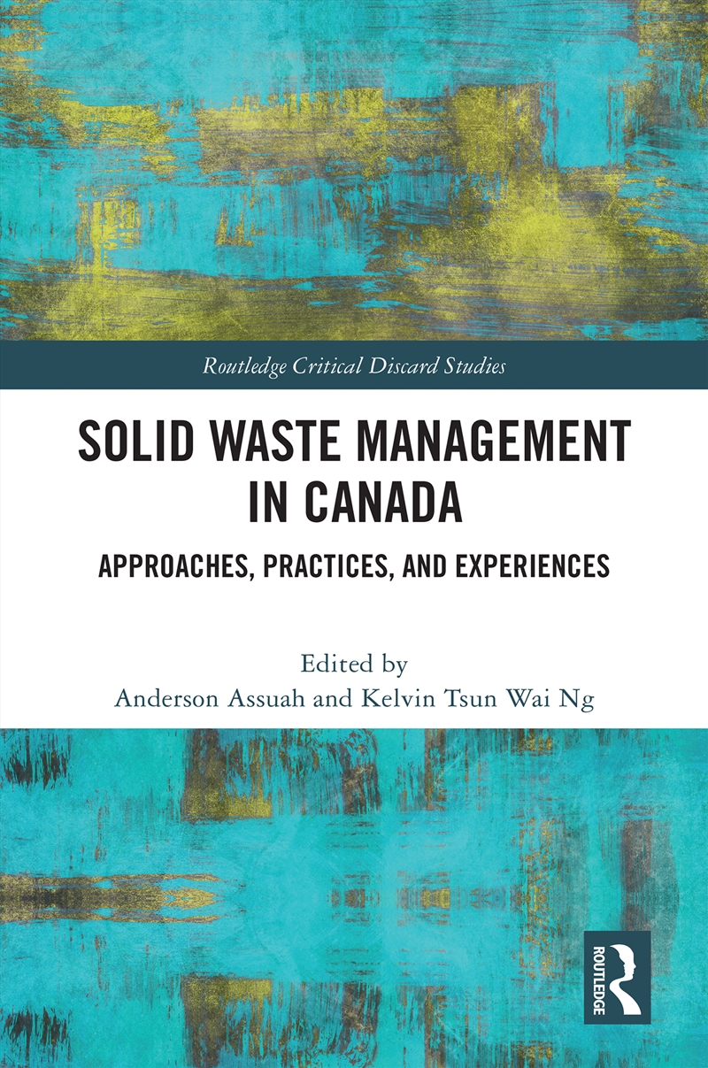 Solid Waste Management In Canada Approaches, Practices, And Experiences/Product Detail/Reading