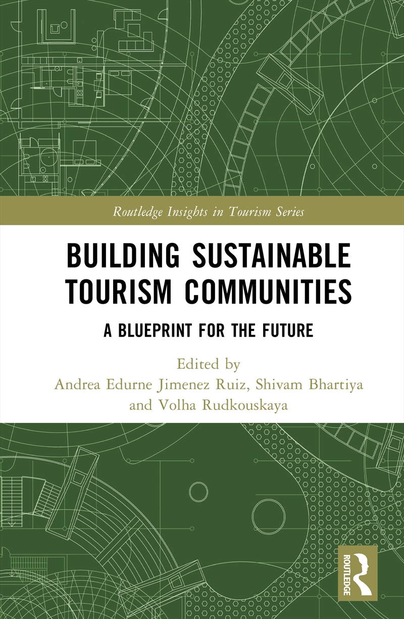 Building Sustainable Tourism Communities A Blueprint For The Future/Product Detail/Business Leadership & Management