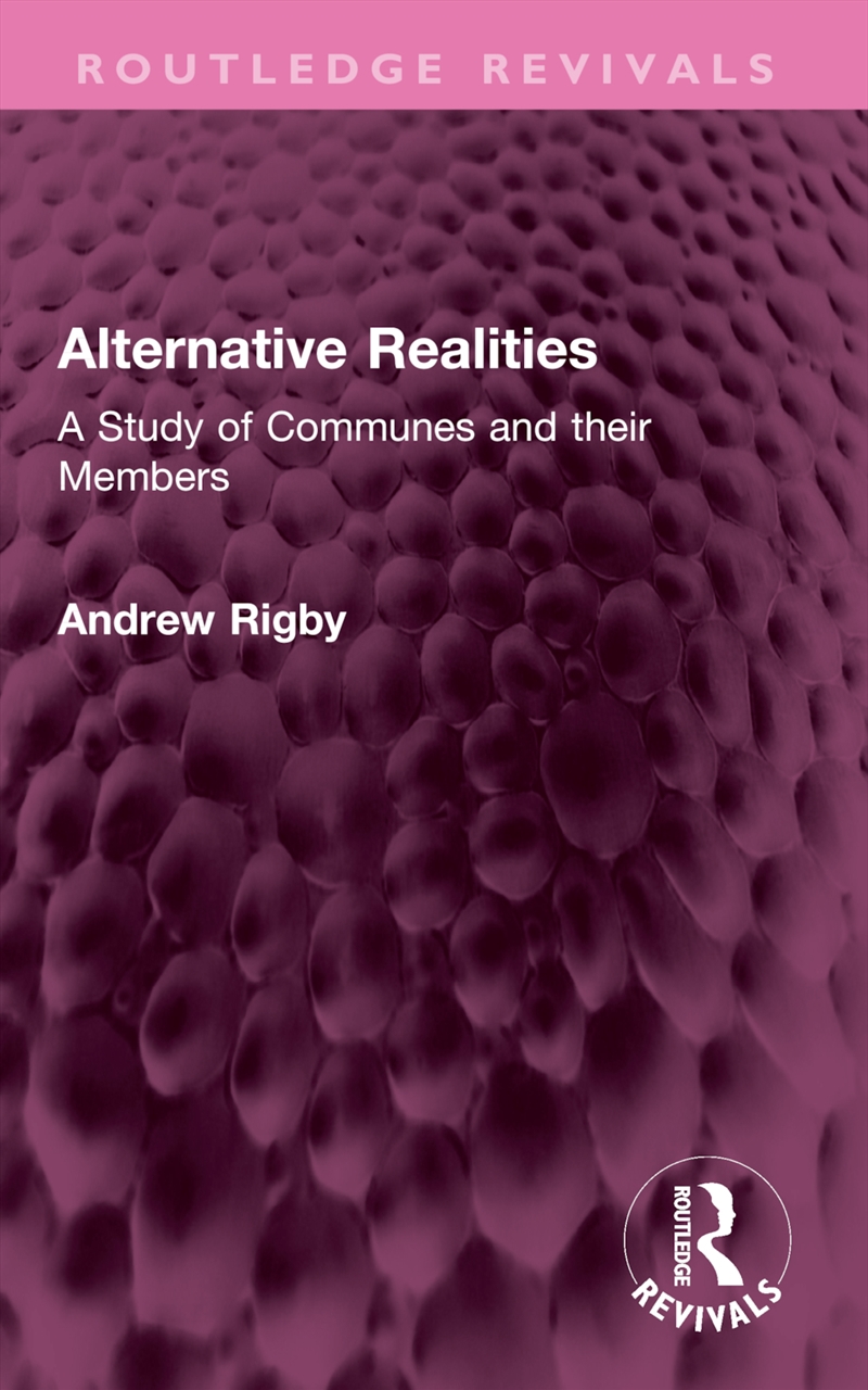 Alternative Realities A Study Of Communes And Their Members/Product Detail/Politics & Government
