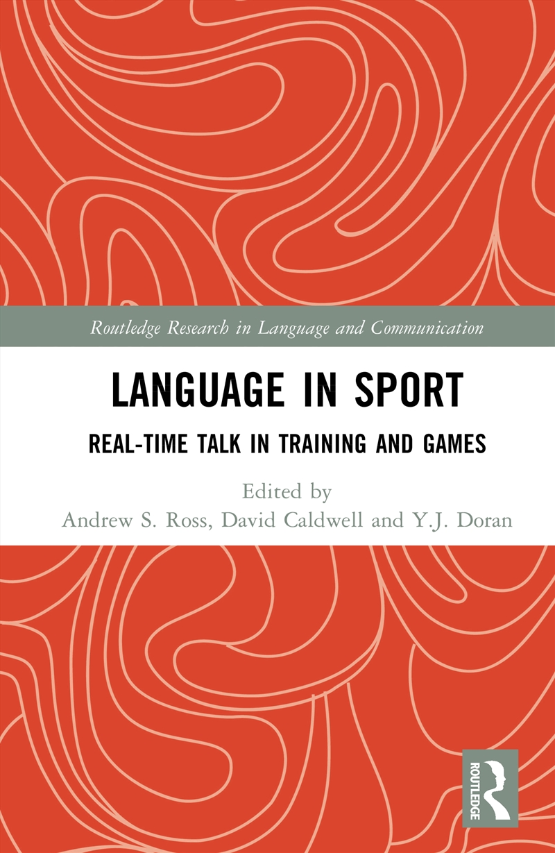 Language In Sport Real-Time Talk In Training And Games/Product Detail/Language & Linguistics