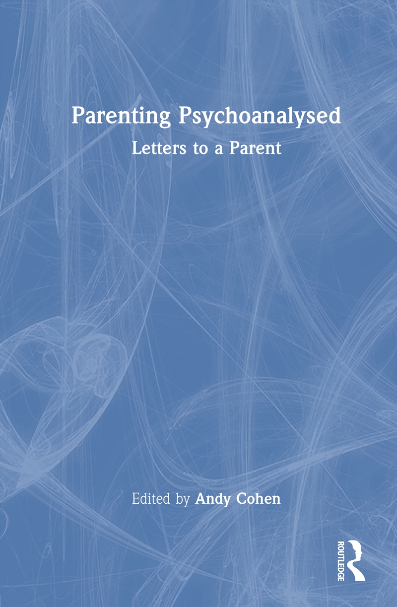 Parenting Psychoanalysed Letters To A Parent/Product Detail/Psychology