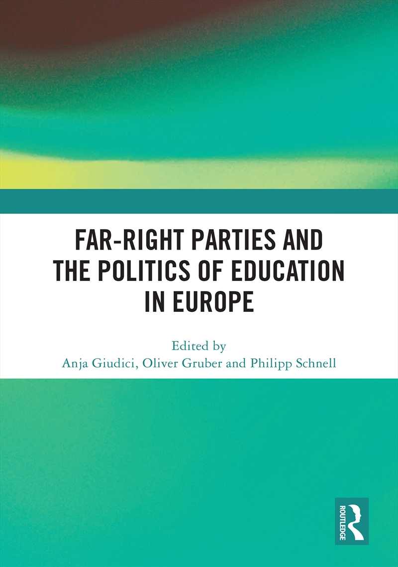 Far-Right Parties And The Politics Of Education In Europe/Product Detail/Politics & Government