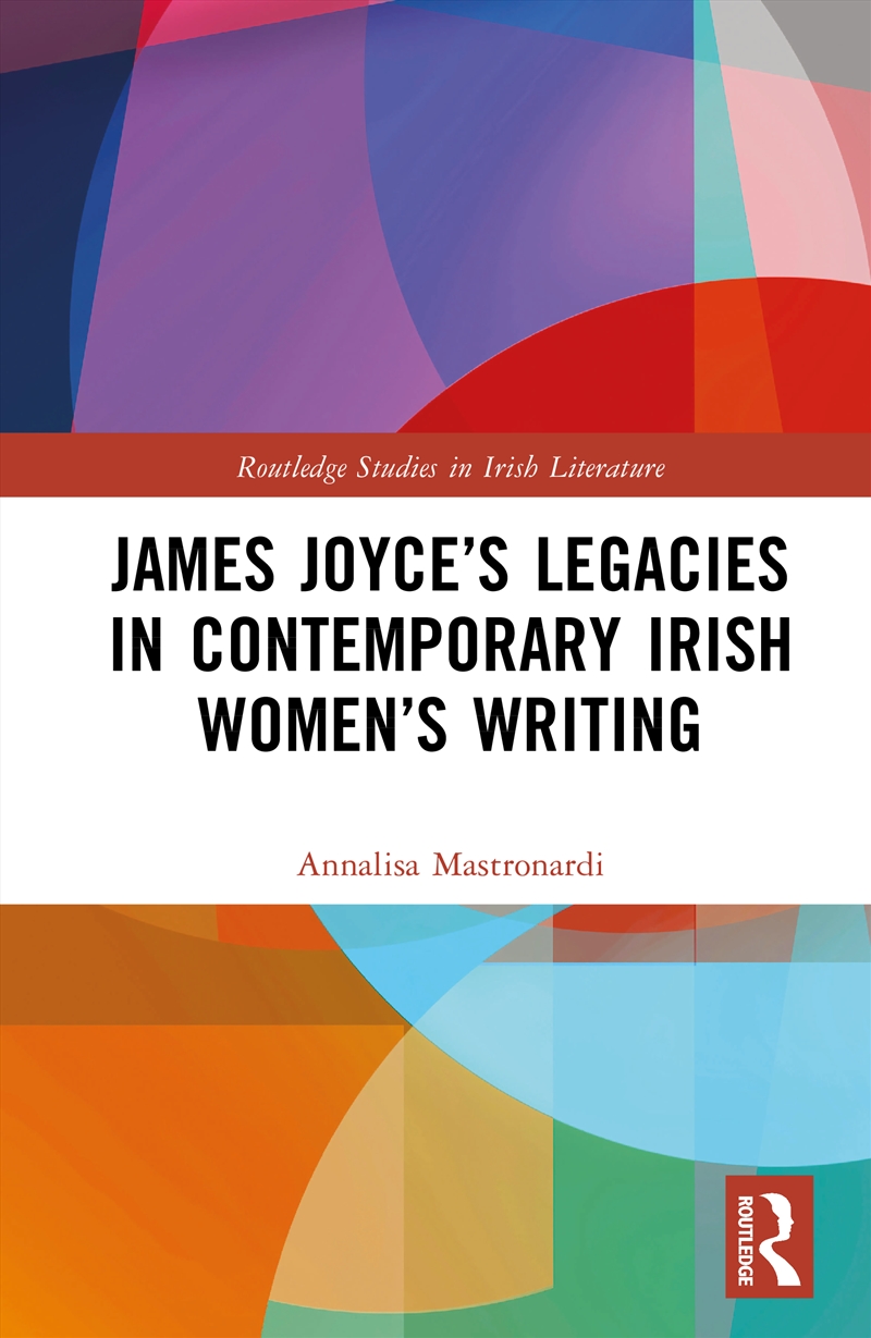 James Joyce’S Legacies In Contemporary Irish Women’S Writing/Product Detail/Literature & Poetry