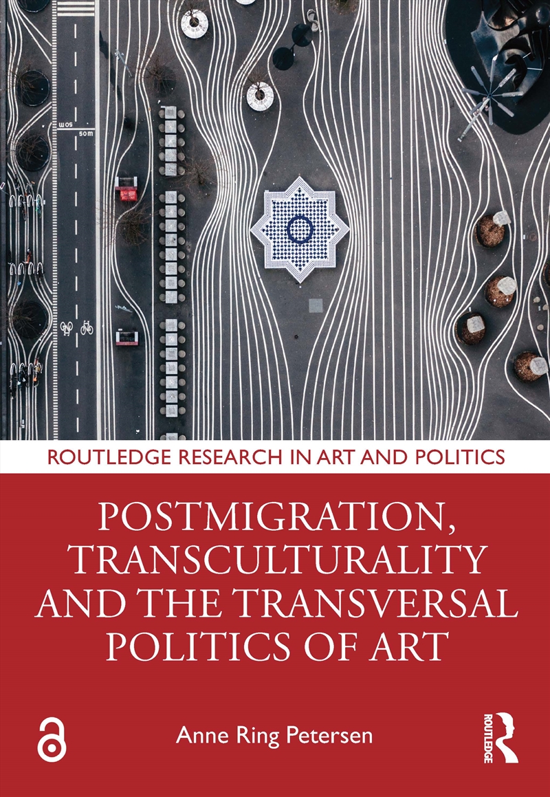 Postmigration, Transculturality And The Transversal Politics Of Art/Product Detail/Art