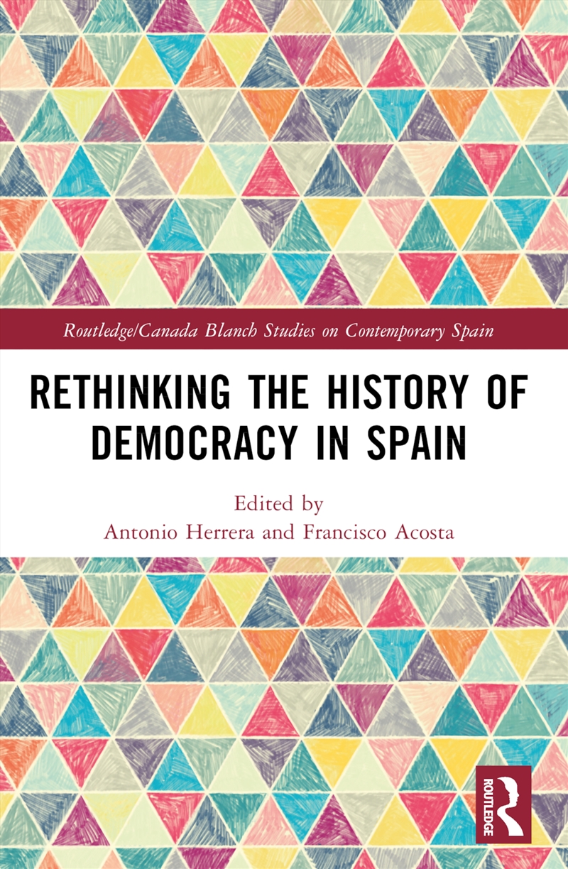 Rethinking The History Of Democracy In Spain/Product Detail/History