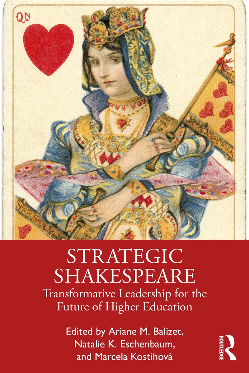 Strategic Shakespeare Transformative Leadership For The Future Of Higher Education/Product Detail/Business Leadership & Management